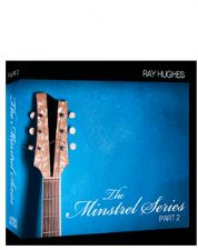 The Minstrel Series Part 2 (MP3  8 Teaching Download) by Ray Hughes